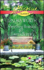 Something Beautiful and Lacey's Retreat: Reissue